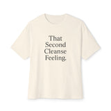 Oversized Tee That Second Cleanse Feeling