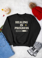 Healing In Progress Crewneck Sweatshirt