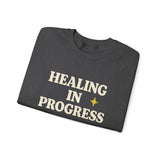 Healing In Progress Crewneck Sweatshirt